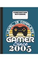 Composition Notebook - Level 15 complete Gamer Since 2005