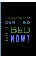 I graduated! Can I go back to bed now?