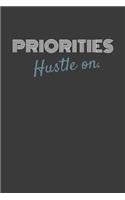 Priorities Hustle On.