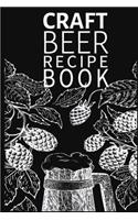 Craft Beer Recipe Book: Home Brewing Recipe and Logbook Ideal Journal for home brewers and gift for Beer Lovers 6x9 in 90 pg