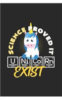 Science proved it Unicorn exist: 6x9 Chemistry - lined - ruled paper - notebook - notes