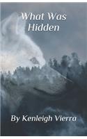 What Was Hidden