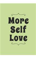 More Self Love