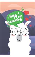 I Am 14 And Llamazing: Llama Lined and Sketch 6 x 9 100 page Journal Cute Happy Birthday Notebook For 14 Year Old Girls. Perfect present Idea for her 14th Birthday Party