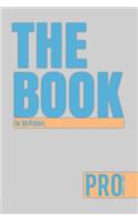 The Book for Job Printers - Pro Series Three: 150-page Lined Work Decor for Professionals to write in, with individually numbered pages and Metric/Imperial conversion charts. Vibrant and glossy 