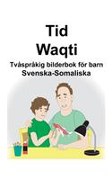 Svenska-Somaliska Tid/Waqti Tvåspråkig bilderbok för barn