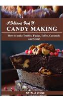 A Delicious Book of Candy Making
