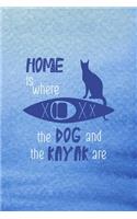 Home Is Where The Cat And The Kayak Are