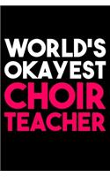 World's Okayest Choir Teacher
