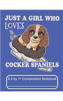 Just A girl Who Loves Cocker Spaniels 8.5 by 11 Composition Notebook: Adorable Winter Spaniel Puppy Dog Inner Tubing Down The Mountain