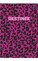 Destinee: Personalized Pink Leopard Print Notebook (Animal Skin Pattern). College Ruled (Lined) Journal for Notes, Diary, Journaling. Wild Cat Theme Design wi