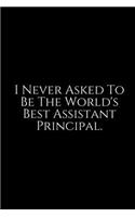 I Never Asked To Be