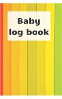 Baby Log Book: Track newborn baby healthcare: slepping, breastfeeding and other activities, children health notebook