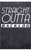 Straight Outta Backlog: College Ruled Notebook (6x9 inches) with 120 Pages