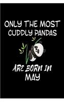 Only The Most Cuddly Pandas Are Born In May
