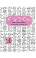 Crazy for Cups: Adult Coloring Book