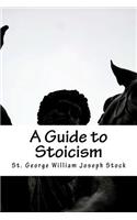 A Guide to Stoicism