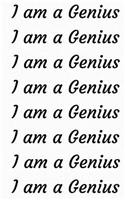 I Am a Genius: (1 Love to Write)