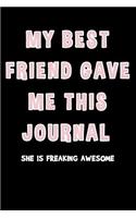 My Best Friend Gave Me This Journal She Is Freaking Awesome