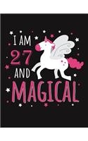 I Am 27 and Magical: Blank Line Notebook (8.5 X 11 - 110 Pages)