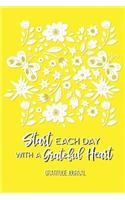 Gratitude Journal: Start Each Day with a Grateful Heart