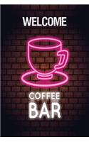 Welcome Coffee Bar: Coffee Gift Notebook Blank Lined Journal for Caffeine Lovers