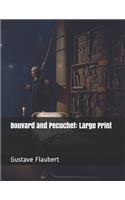 Bouvard and Pecuchet: Large Print