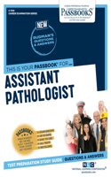 Assistant Pathologist (C-1109): Passbooks Study Guide Volume 1109(Career Examination)