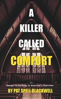 Killer Called Comfort