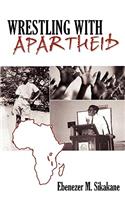 Wrestling with Apartheid