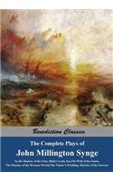 The Complete Plays of John Millington Synge: In the Shadow of the Glen, Riders to the Sea, The Well of the Saints, The Playboy of the Western World, The Tinker's Wedding, Deirdre of the Sorrows(English)