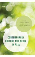 Contemporary Culture and Media in Asia