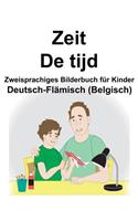 Deutsch-Flämisch (Belgisch) Zeit/De tijd Zweisprachiges Bilderbuch für Kinder