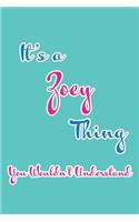 It's a Zoey Thing You Wouldn't Understand