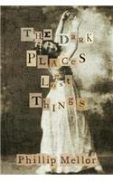 Dark Places of Lost Things