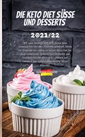 Die Keto Diet Süsse Und Desserts 2021/22