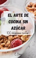 Arte de Cocina Sin Azúcar