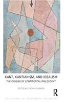 Kant, Kantianism, and Idealism