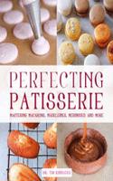 Perfecting Patisserie