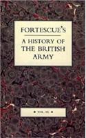 Fortescue's History of the British Army: v. 9