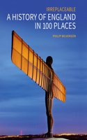 History of England in 100 Places