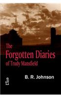 Forgotten Diaries of Trudy Mansfield