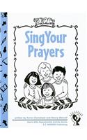 Sing Your Prayers