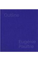 Eugénie Paultre: Outline