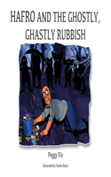 Hafro and the Ghostly, Ghastly Rubbish