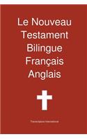 Le Nouveau Testament Bilingue, Francais - Anglais