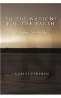 To the Nations for the Earth: A Missional Spirituality