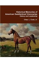 Historical Memories of American Saddlebred Visionaries