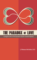 Paradox of Love: A Jungian Look at the Dynamics of Life's Greatest Mystery