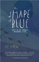 Shape of Blue